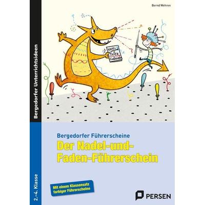 Der Nadel- und Faden-Führerschein, Geheftet von Bernd Wehren, Persen Verlag in der AAP Lehrerwelt GmbH, 978-3-403-23107-3