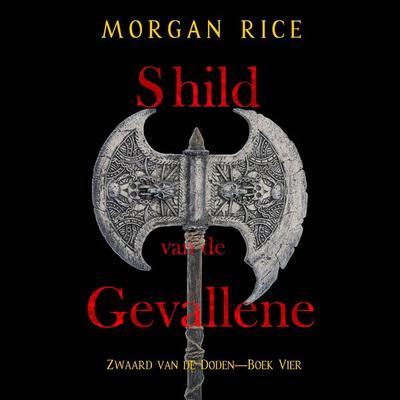 Schild van de Gevallene (Zwaard van de Doden—Boek Vier) - Morgan Rice, Audio, 9798341593503