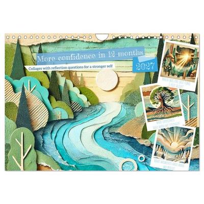 More confidence in 12 months - Collages with reflection questions for a stronger self (Wall Calendar 2027 DIN A4 landscape), CALVENDO 12 Month Wall