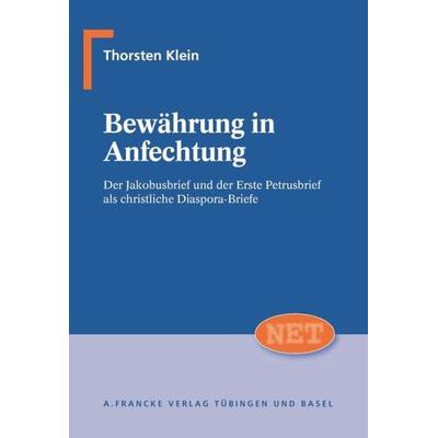 Bewährung in Anfechtung, Taschenbuch von Thorsten Klein, Francke, A, 978-3-7720-8405-8