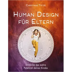 Human Design für Eltern, Ratgeber von Christiane Tietze