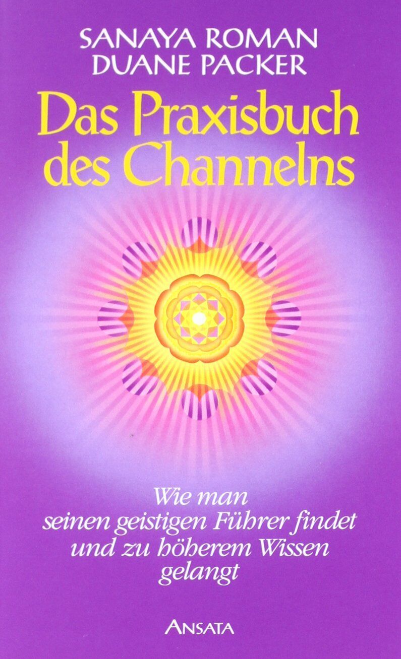 Sanaya Roman - Das Praxisbuch des Channelns - Preis vom 11.10.2026 03:10:56 h