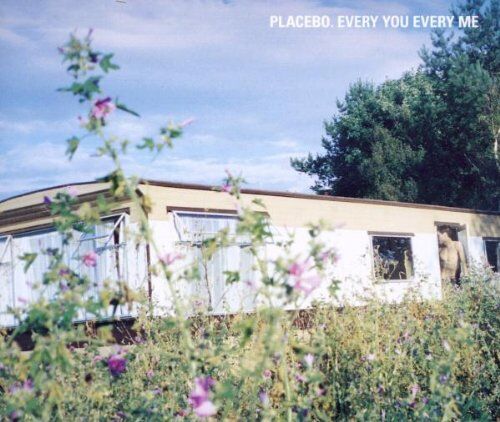 Placebo - Every You,Every Me - Preis vom 11.10.2026 03:10:56 h