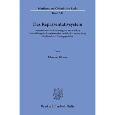Das Repräsentativsystem, Taschenbuch von Johannes Kimme, Duncker & Humblot, 978-3-428-06479-3