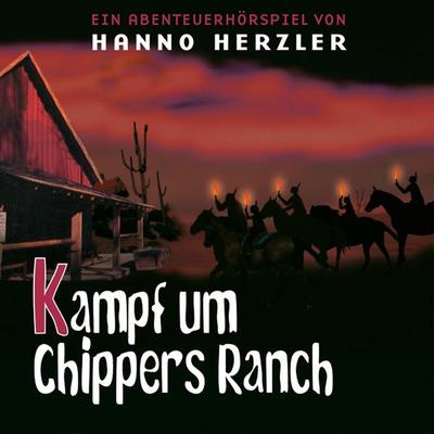 24: Kampf um Chippers Ranch - Hanno Herzler,Wildwest-Abenteuer, Audio, 4029856548241