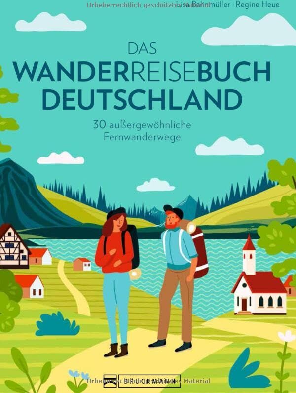 Lisa Bahnmüller - Wanderführer – Das Wanderreisebuch Deutschland: 30 außergewöhnliche Fernwanderwege. Inkl. GPS-Tracks. - Preis vom 13.10.2026 11:25:28 h