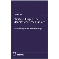 Wortmeldungen eines deutsch-deutschen Juristen, Fachbücher von Sighart Lörler