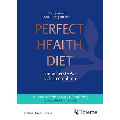Perfect Health Diet, Gebundene Ausgabe von Paul Jaminet,Shou-Ching Jaminet, Thieme, 978-3-13-240177-8