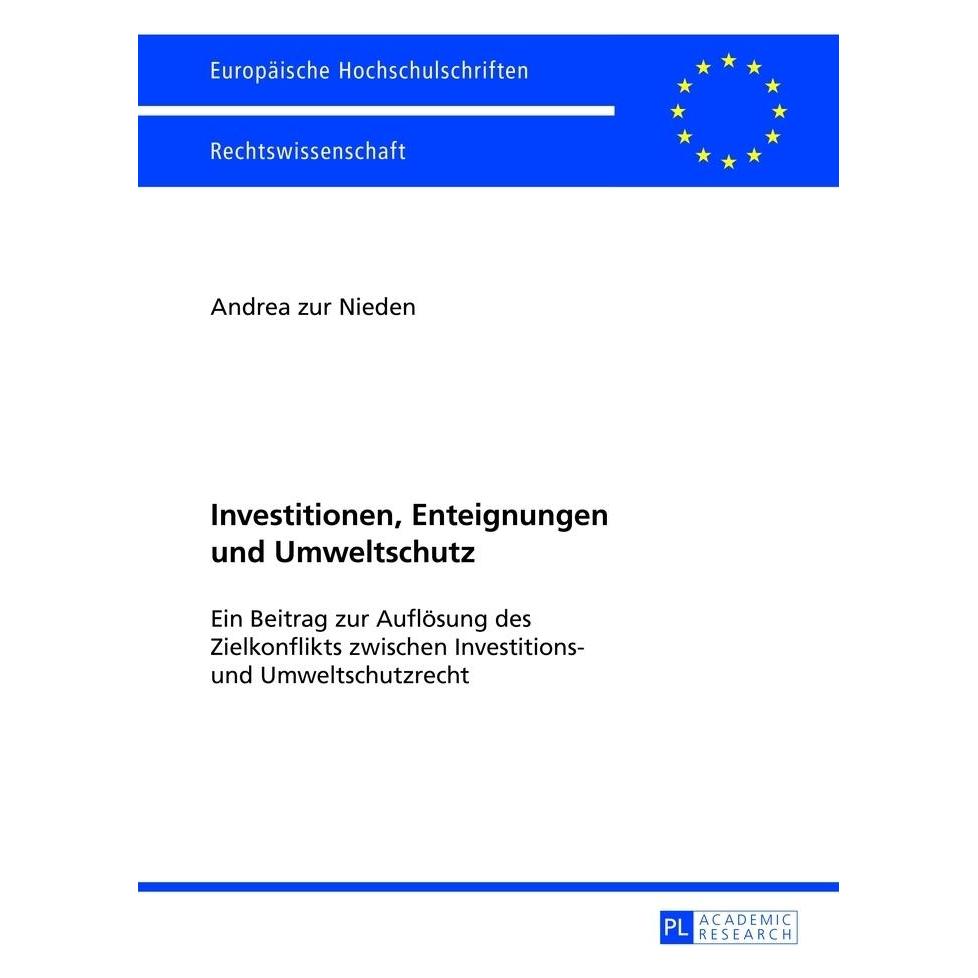 Peter Lang Investitionen, Enteignungen und Umweltschutz (Deutsch, Softcover, Andrea Zur Nieden) (56025529)