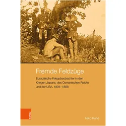 Fremde Feldzüge, Fachbücher von Christof Dejung, Niko Rohé, Antje Flüchter, Johannes Feichtinger, Melanie Arndt