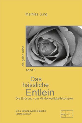 Mathias Jung - Das hässliche Entlein: Die Erlösung vom Minderwertigkeitskomplex - Preis vom 30.09.2026 09:01:18 h