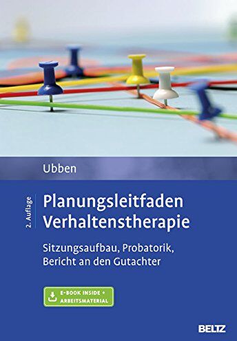 Bernd Ubben - Planungsleitfaden Verhaltenstherapie: Sitzungsaufbau, Probatorik, Bericht an den Gutachter. Mit E-Book inside und Arbeitsmaterial - Preis vom 12.10.2026 11:37:12 h