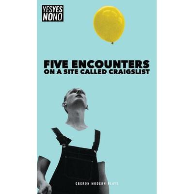Five Encounters on a Site Called Craigslist, Taschenbuch von Sam Ward, Bloomsbury, 978-1-78682-435-6