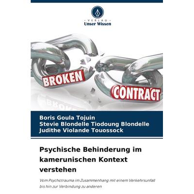 Psychische Behinderung im kamerunischen Kontext verstehen, Taschenbuch von Boris Goula Tojuin,Stevie Blondelle Tiodoung Blondelle,Judithe Violande