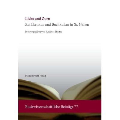 Liebe und Zorn, Taschenbuch von , Harrassowitz, 978-3-447-05922-0