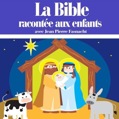 La Bible racontée aux enfants - Various, Audio, 9782821101050