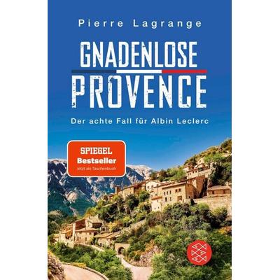 Gnadenlose Provence, Taschenbuch von Pierre Lagrange, Fischer Taschenbuch Verlag, 978-3-596-70647-1