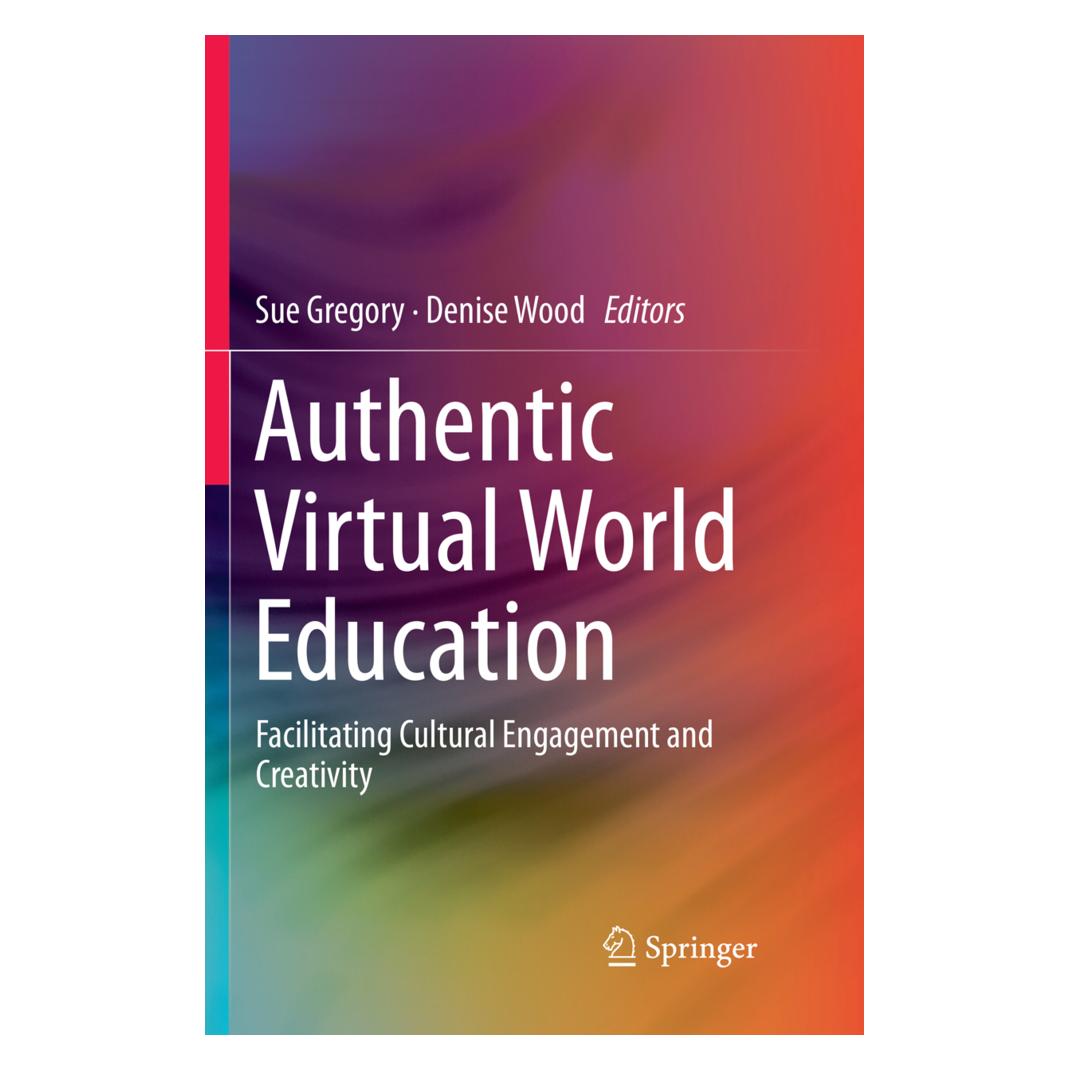 Springer Authentic Virtual World Education (Englisch, Softcover, Denise Wood, Sue Gregory) (56042432)