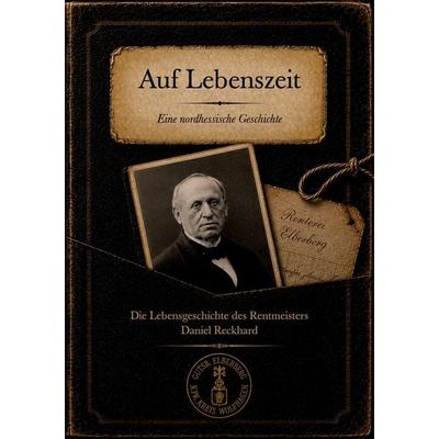 Auf Lebenszeit - Fünfzig Jahre im Dienst der Familie von Buttlar auf Elberberg, Taschenbuch von Michael Reckhard, Tredition, 978-3-384-92845-0