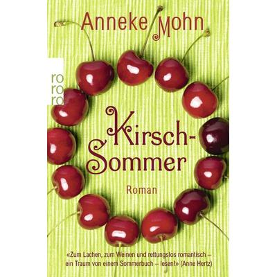 Kirschsommer, Taschenbuch von Anneke Mohn, Rowohlt Taschenbuch