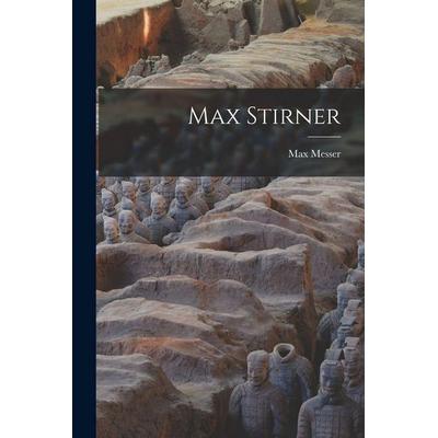 Max Stirner, Taschenbuch von Max Messer, Tradd Street Press, 978-1-01-758387-8