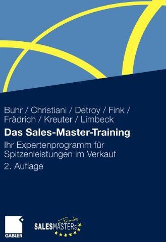 Andreas Buhr - Das Sales-Master-Training: Ihr Expertenprogramm für Spitzenleistungen im Verkauf: Ihr Expertenprogramm fÃ1/4r Spitzenleistungen im Verkauf - Preis vom 30.09.2026 09:01:18 h