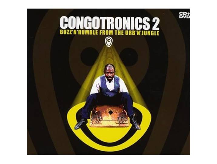 Congotronics 2: Buzz 'n' Rumble From The Urb 'n' Jungle