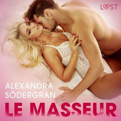 Le Masseur – Une nouvelle érotique - Alexandra Södergran, Audio, 9788726416282