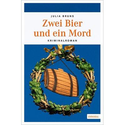 Zwei Bier und ein Mord, Taschenbuch von Julia Bruns, Emons Verlag, 978-3-95451-500-4