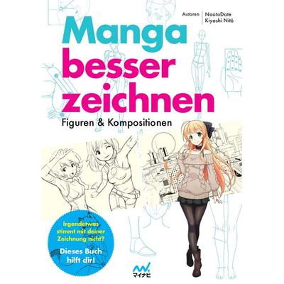 Manga besser zeichnen, Taschenbuch von Naoto Date,Nitō Kiyoshi, Mynavi Publishing Corporation, 978-4-8399-8832-6