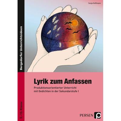 Lyrik zum Anfassen, Taschenbuch von Sonja Hoffmann, Persen Verlag in der AAP Lehrerwelt GmbH, 978-3-8344-3815-7