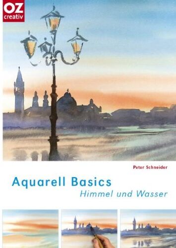 Peter Schneider - Aquarell Basics - Himmel und Wasser - Preis vom 18.10.2026 19:22:15 h