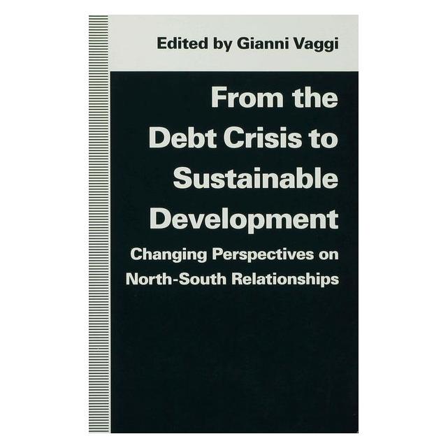 Palgrave Macmillan Uk From the Debt Crisis to Sustainable Dev (Englisch, Hardcover, G. Vaggi) (63040125)