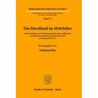 Das Havelland im Mittelalter., Gebundene Ausgabe von , Duncker & Humblot, 978-3-428-06236-2
