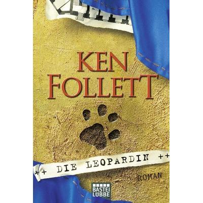 Die Leopardin, Taschenbuch von Ken Follett, Lübbe