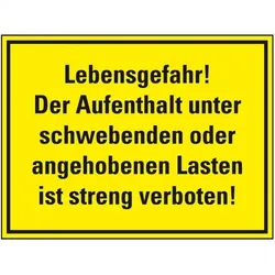Schild I Hinweisschild Aufenthalt unter schwebenden oder aufgehob..., Kunststoff, 400x300mm
