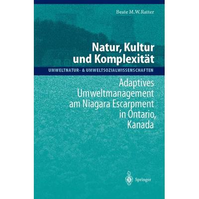 Natur, Kultur und Komplexität, Gebundene Ausgabe von Beate M.W. Ratter, Springer Berlin, 978-3-540-67404-7