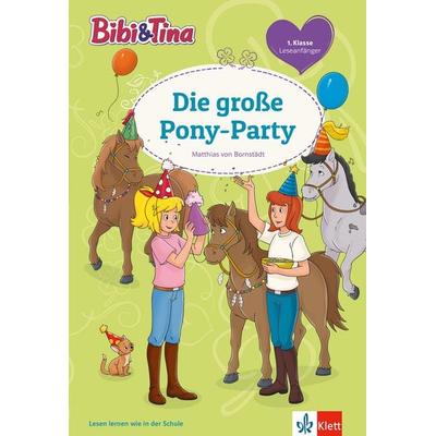 Bibi & Tina - Die große Pony-Party, Gebundene Ausgabe von Matthias Bornstädt, Klett Lerntraining bei PONS Langenscheidt GmbH