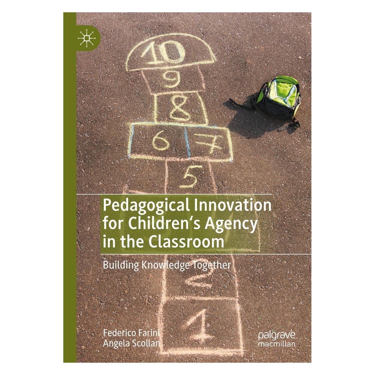 Springer Pedagogical Innovation for Children's Agency in the Classroom (Englisch, Hardcover, Angela Scollan, Federico Farini) (9783031285004)
