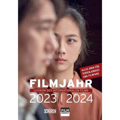 Filmjahr 2023/2024 - Lexikon des internationalen Films, Taschenbuch von , Schüren Verlag GmbH, 978-3-7410-0455-1