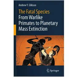 The Fatal Species, Fachbücher von Andrew Y. Glikson