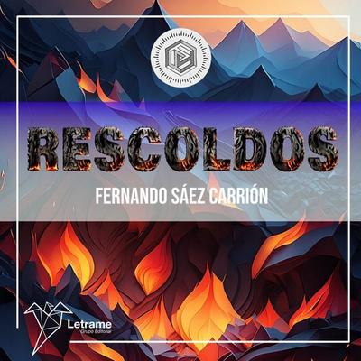 Rescoldos - Fernando Sáez Carrión, Audio, 9791370128258