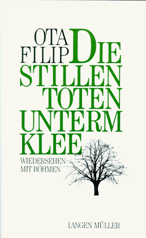 Ota Filip - Die stillen Toten unterm Klee. Wiedersehen mit Böhmen - Preis vom 09.10.2026 07:28:09 h