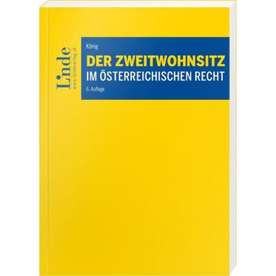 Der Zweitwohnsitz im österreichischen Recht, Taschenbuch von Manfred König, Linde, 978-3-7073-5160-6