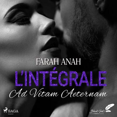Ad Vitam Aeternem: L'intégrale - Farah Anah, Audio, 9788726752496