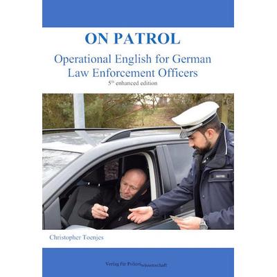 On Patrol, Taschenbuch von Christopher Toenjes, Verlag für Polizeiwissenschaft, 978-3-86676-884-0