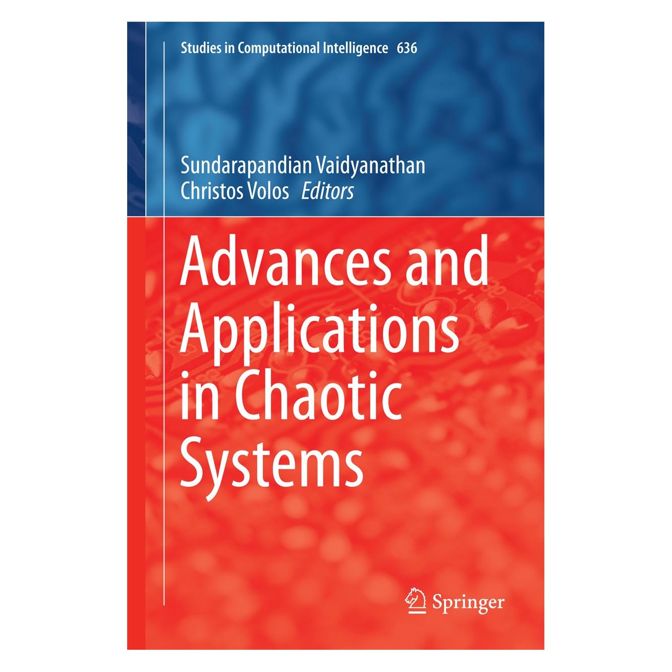 Springer Advances and Applications in Chaotic Systems (Englisch, Hardcover, Christos Volos, Sundarapandian Vaidyanathan) (9783319302782)