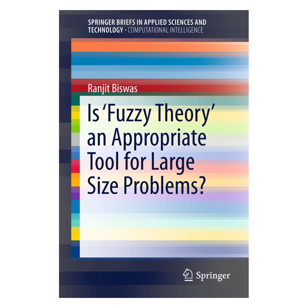 Springer Is 'Fuzzy Theory' an Appropriate Tool for Large Size Problems? (Englisch, Softcover, Ranjit Biswas) (55602818)