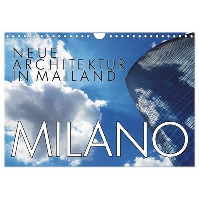 Neue Architektur in Mailand (Wandkalender 2027 DIN A4 quer), CALVENDO Monatskalender