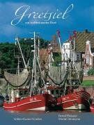 Bernd Flessner - Greetsiel: Ein weltbekanntes Dorf - Preis vom 09.10.2026 07:28:09 h